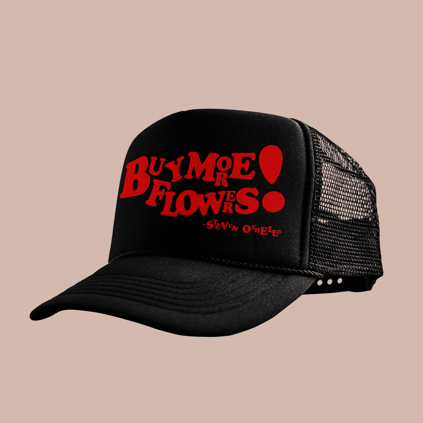 "Buy More Flowers!" Trucker by Steven Othello