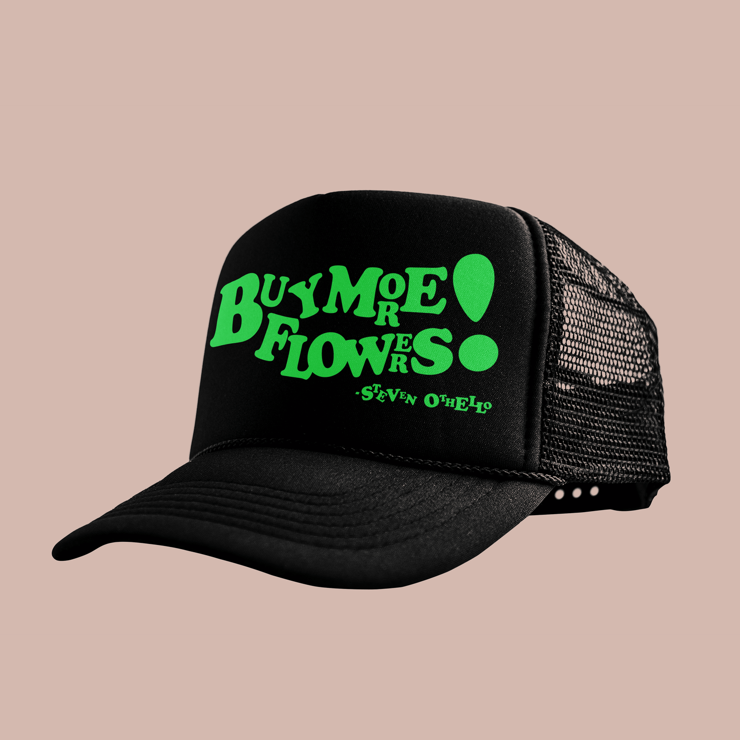 "Buy More Flowers!" Trucker by Steven Othello