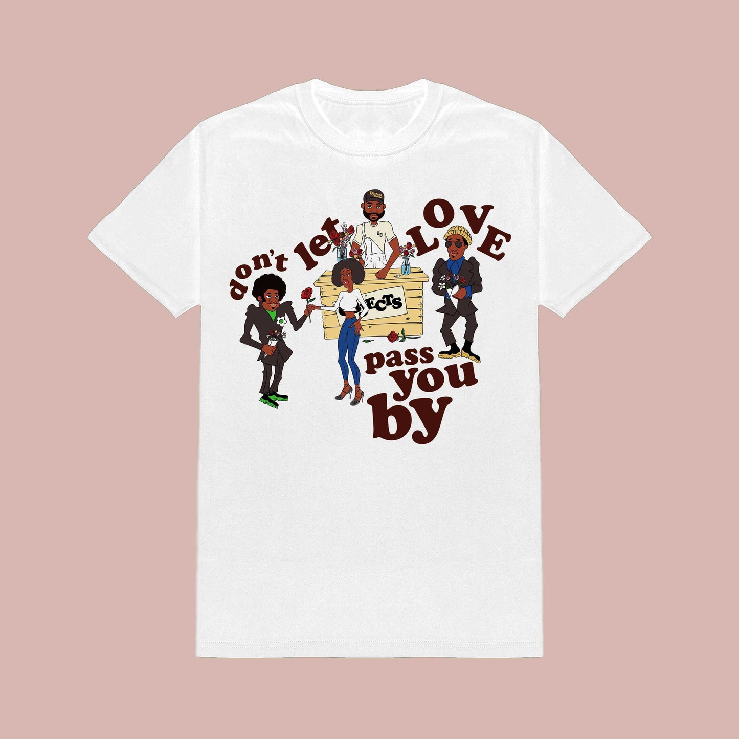 "Don't Let Love Pass You By" T-Shirt by Steven Othello